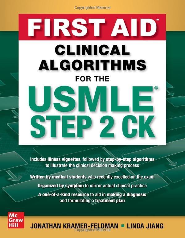 first aid clinical algorithms for the usmle step 2 ck 1st edition jonathan kramer-feldman, linda jiang