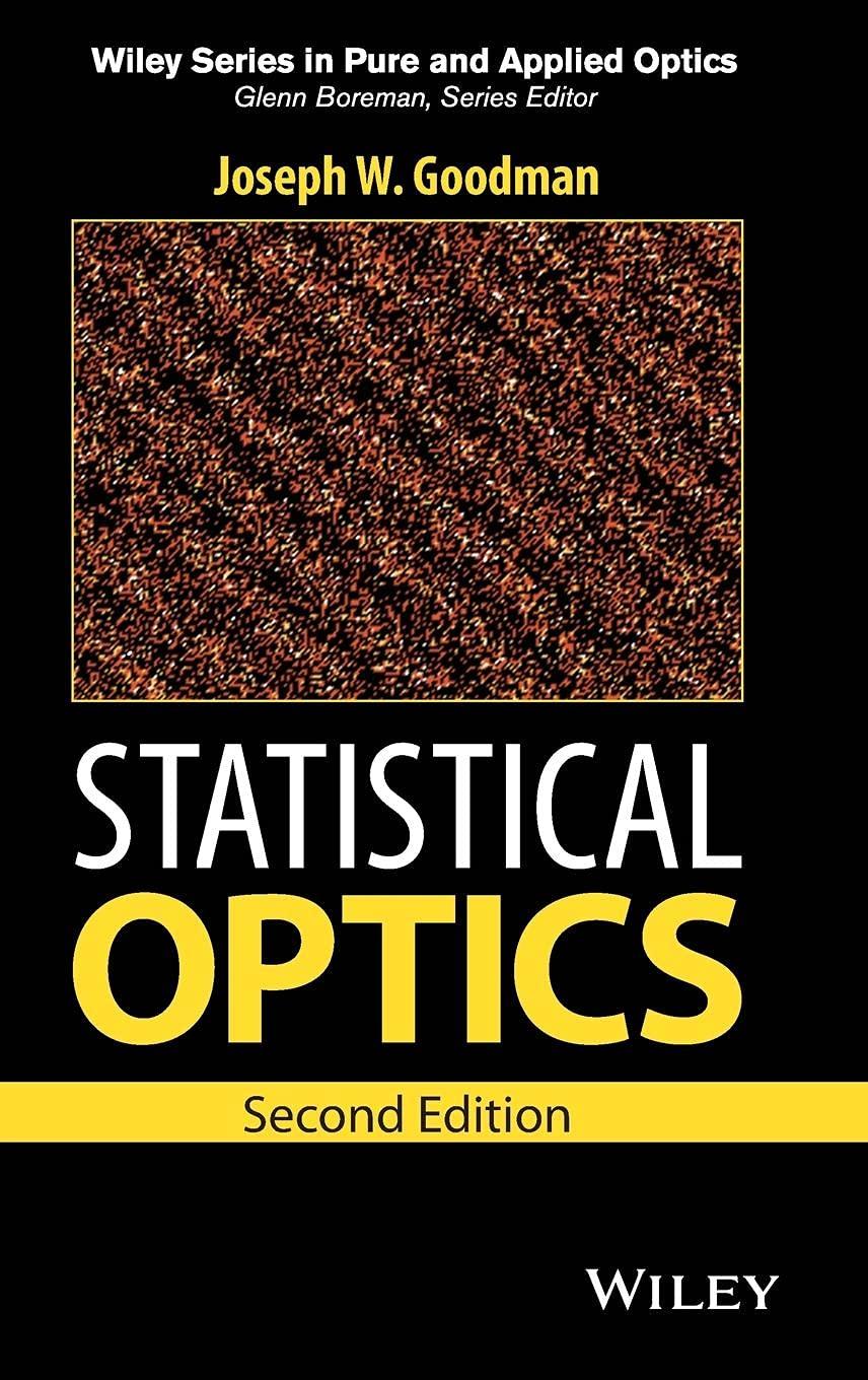 statistical optics wiley pure and applied optics 2nd edition joseph w goodman 1119009456, 978-1119009450