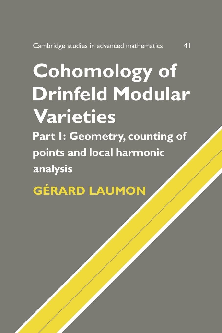 cohomology of drinfeld modular varieties part i geometry counting of points and local harmonic analysis