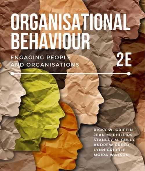 Organisational Behaviour Engaging People And Organisations