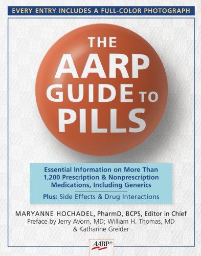 the aarp guide to pills essential information on more than 1 200 prescription and nonprescription medications