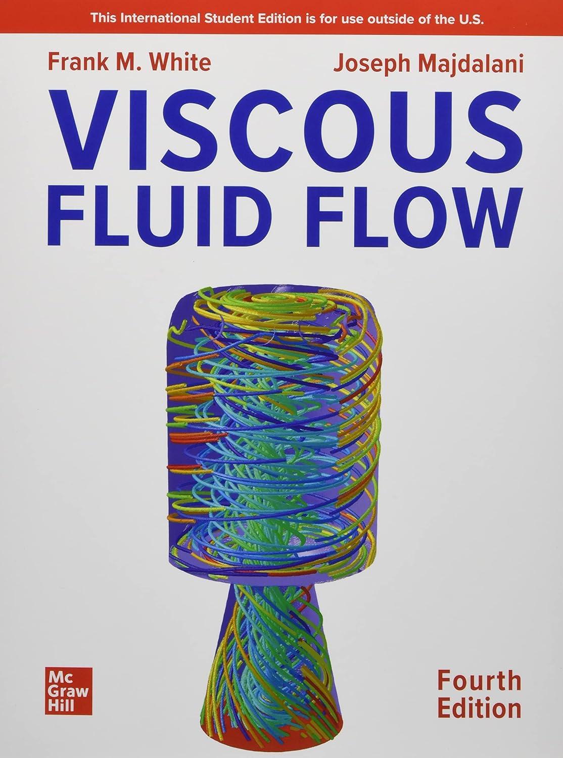 ise viscous fluid flow 4th international edition frank m. white, joseph majdalani 1260597806, 978-1260597806