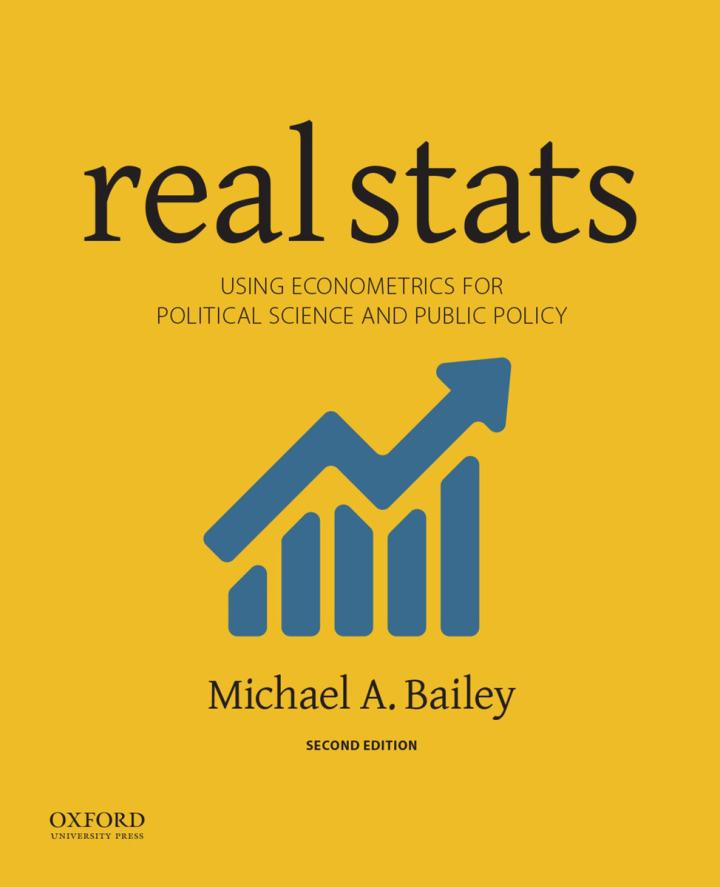 real stats using econometrics for political science and public policy 2nd edition michael a bailey