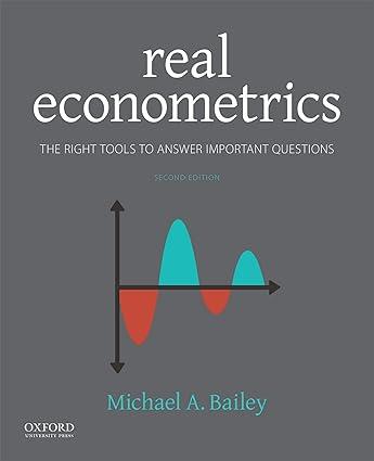 real econometrics the right tools to answer important questions 2nd edition michael bailey 0190857463,