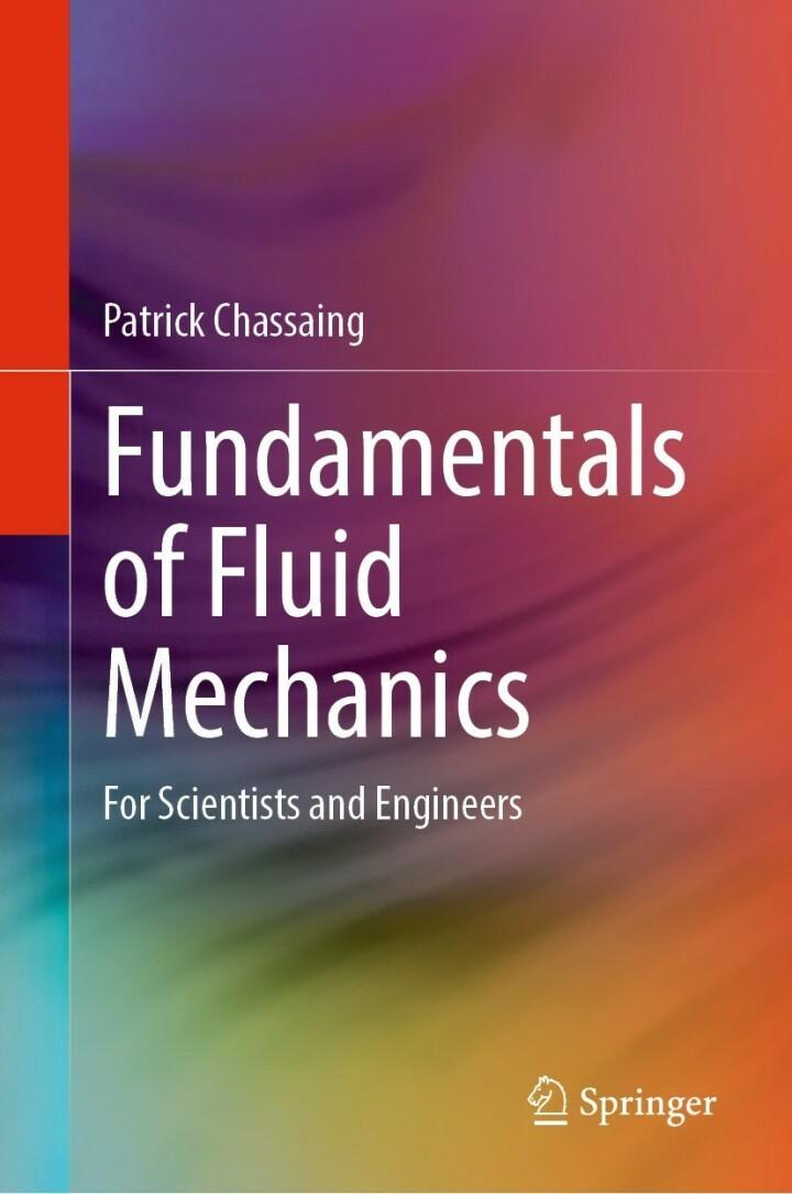 fundamentals of fluid mechanics for scientists and engineers 1st edition patrick chassaing 3031100859,