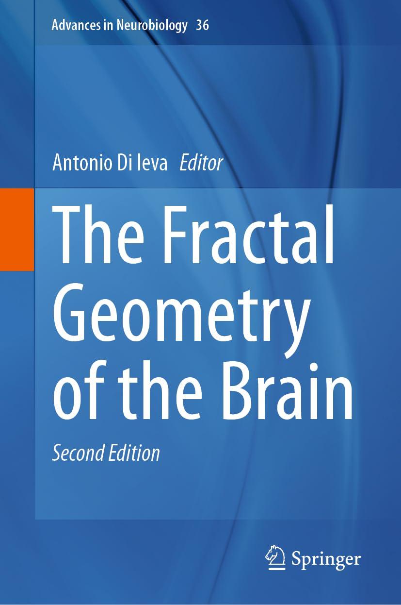 The Fractal Geometry Of The Brain Advances In Neurobiology