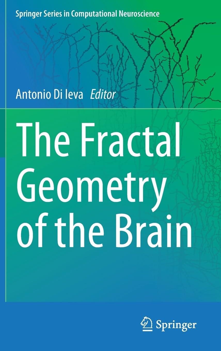 the fractal geometry of the brain springer series in computational neuroscience 1st edition antonio di ieva