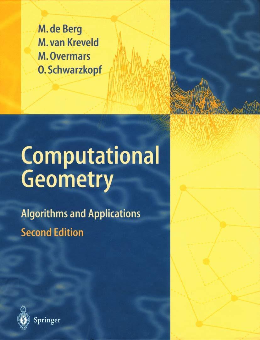 computational geometry algorithms and applications 2nd edition mark de berg, marc van kreveld, mark overmars,