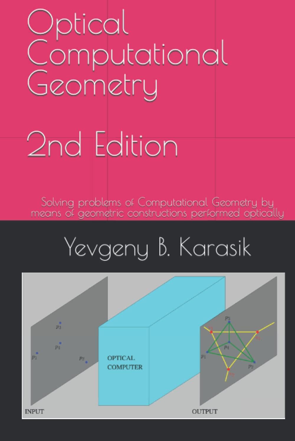 optical computational geometry solving problems of computational geometry by means of geometric constructions