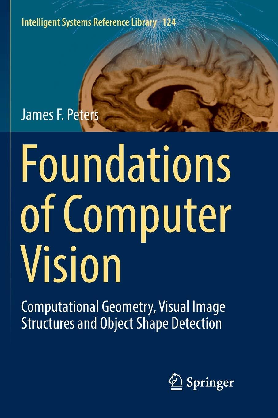 foundations of computer vision computational geometry visual image structures and object shape detection
