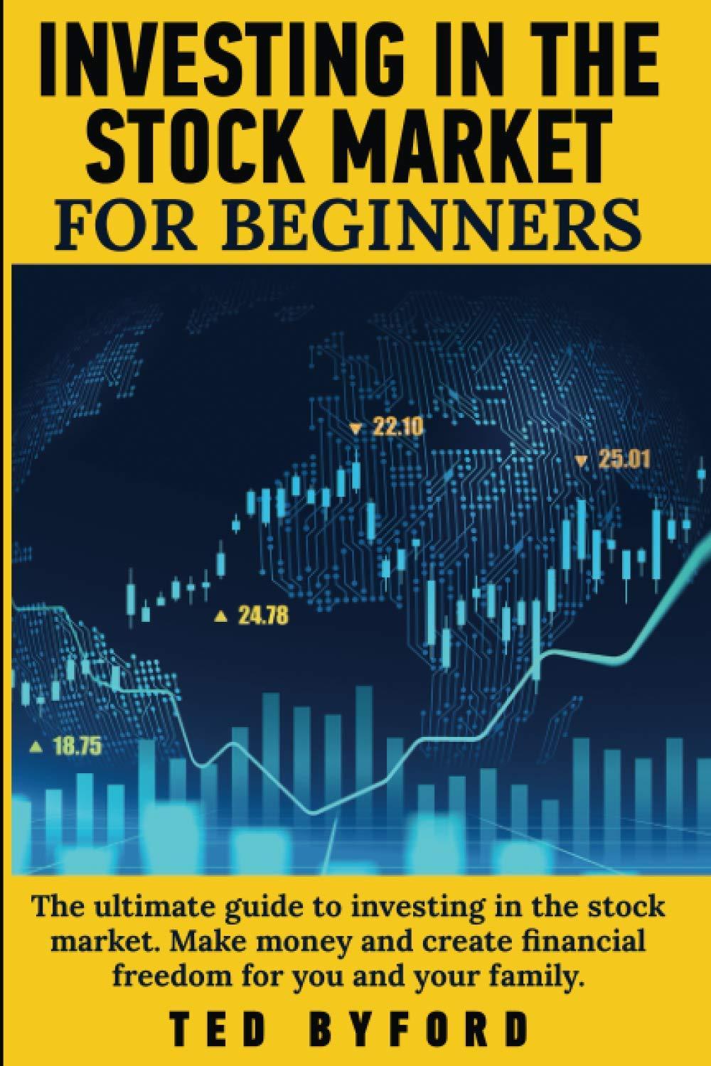 investing in the stock market for beginners the ultimate guide to investing in the stock market make money
