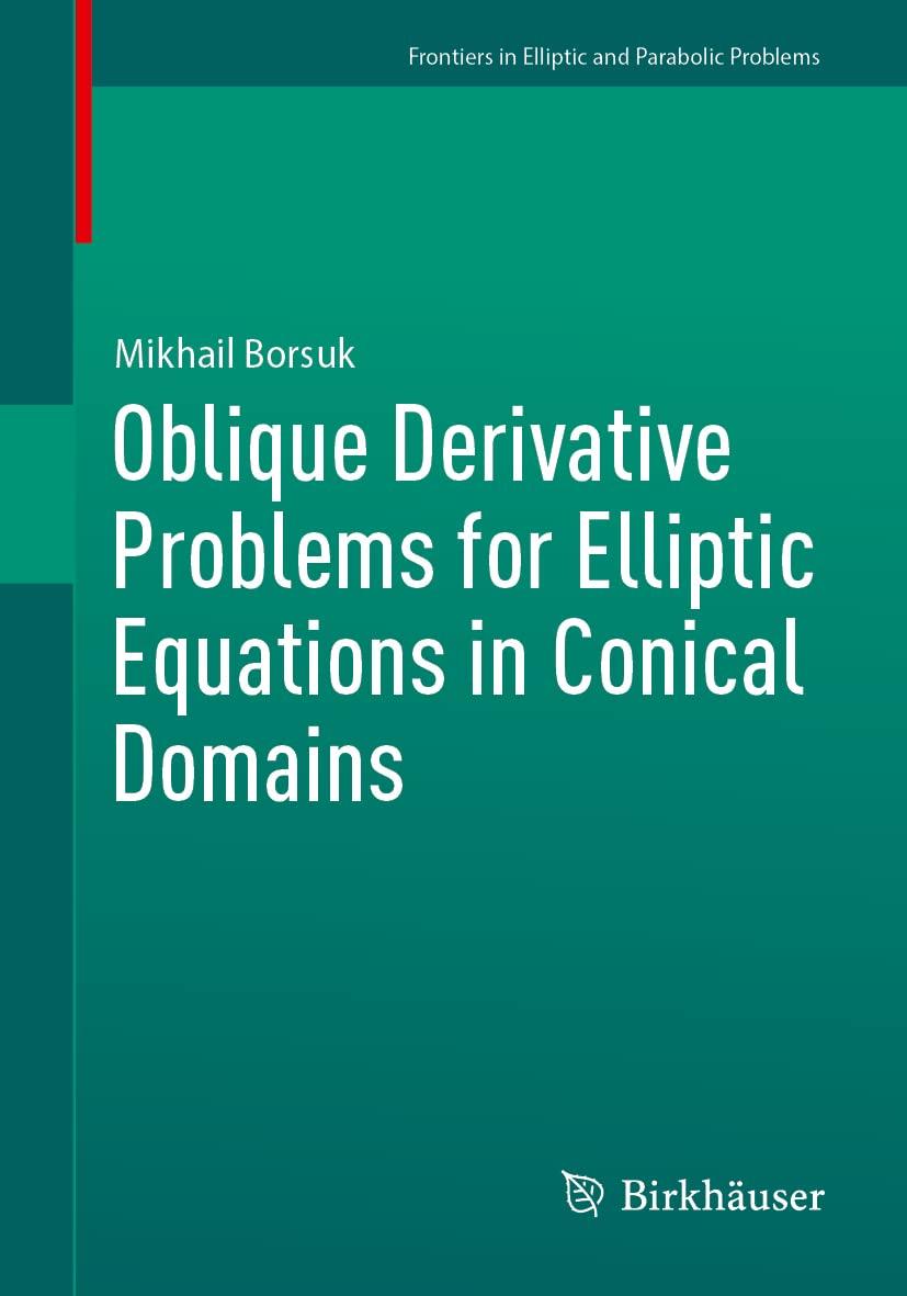 Oblique Derivative Problems For Elliptic Equations In Conical Domains Frontiers In Elliptic And Parabolic Problems