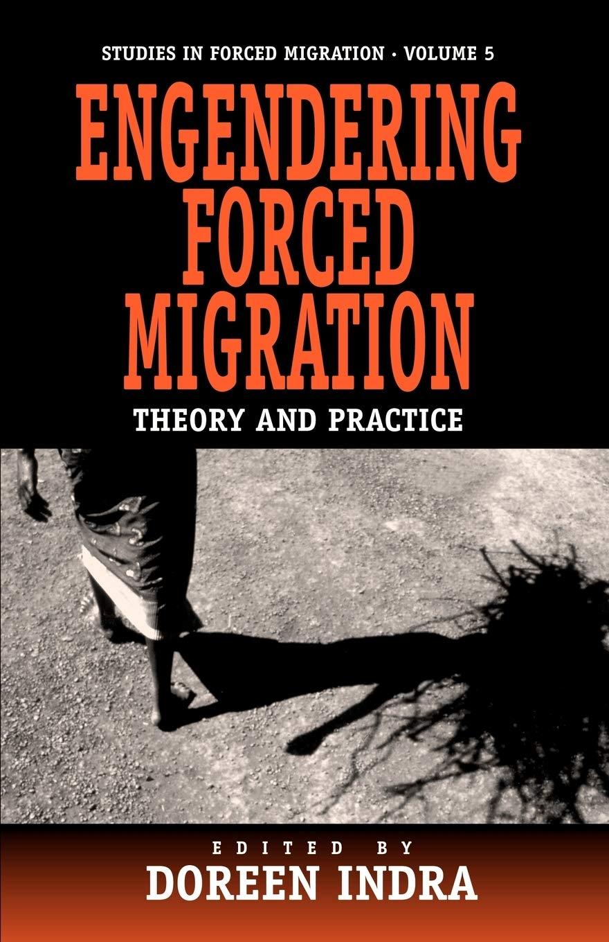 engendering forced migration theory and practice volume 5 1st edition doreen indra 1571811354, 978-1571811356