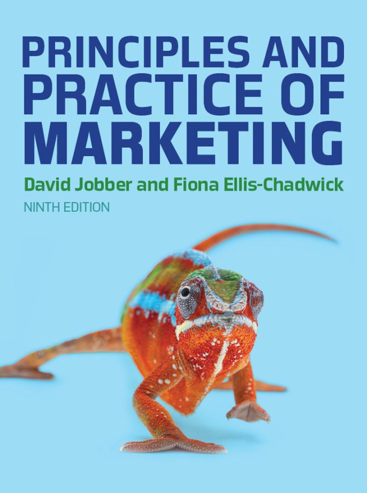 principles and practice of marketing 9th edition david jobber, fiona ellischadwick 152684723x, 9781526847232