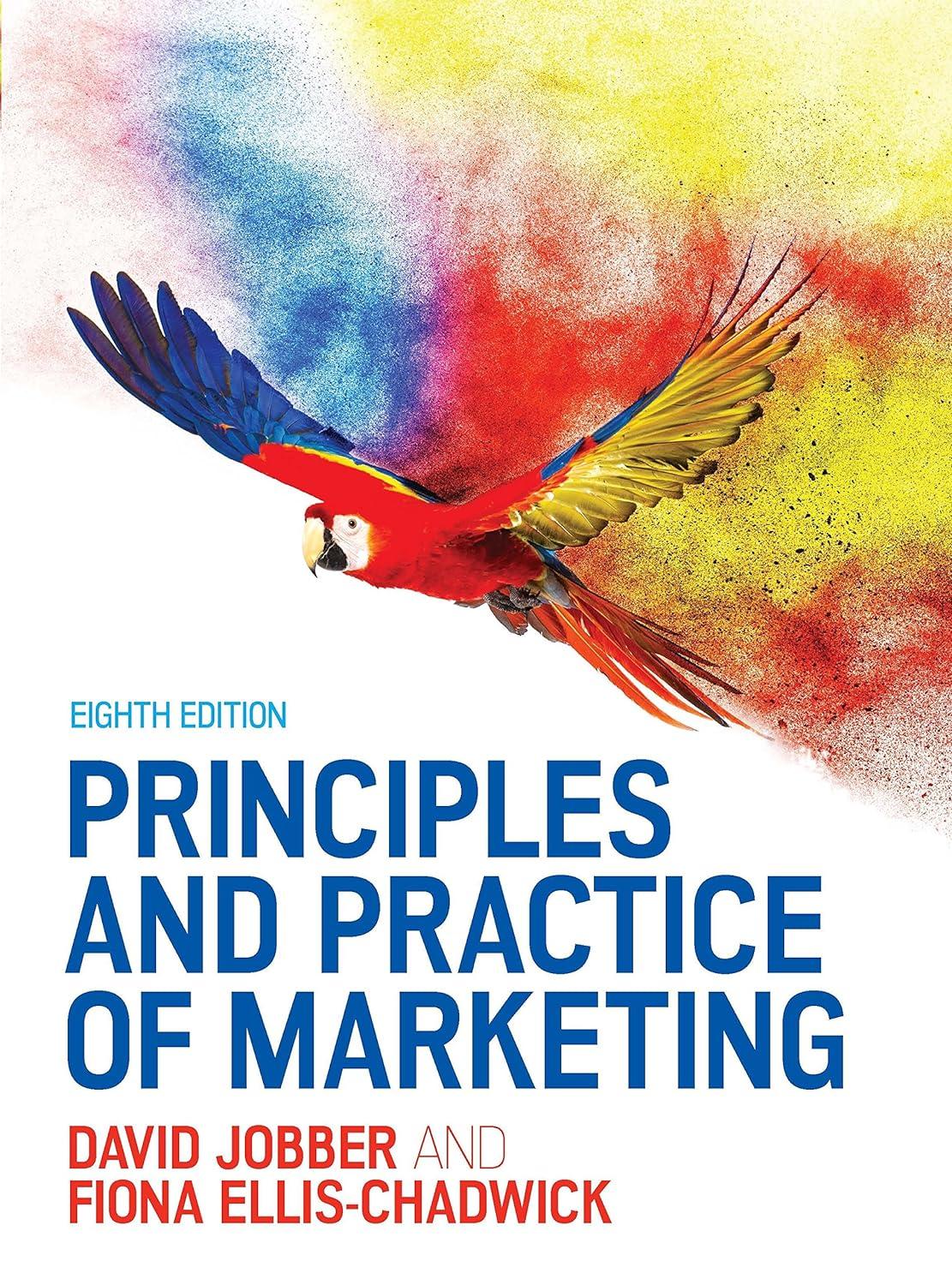 principles and practice of marketing 8th edition david jobber, fiona ellischadwick 0077174143, 978-0077174149