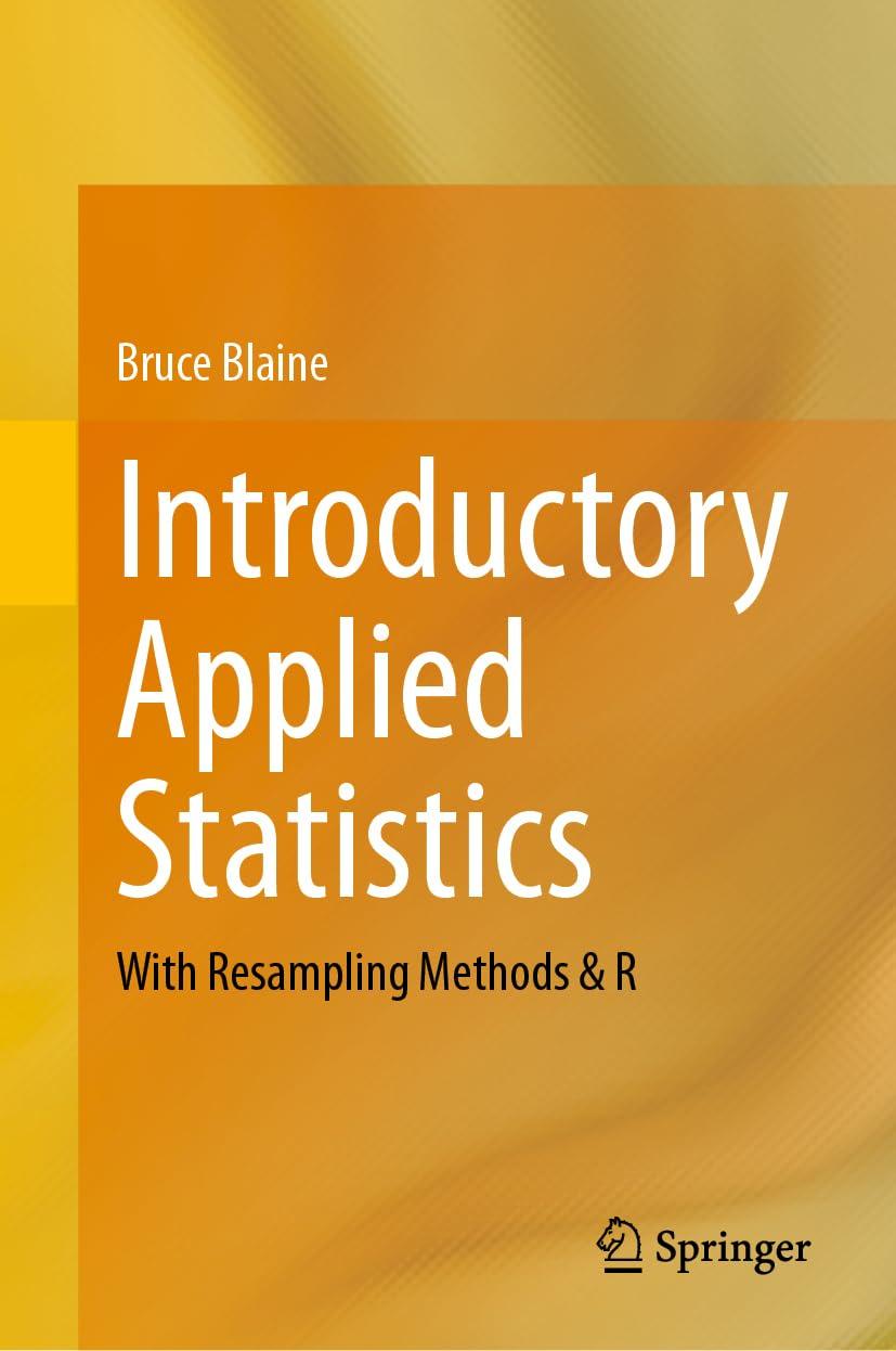 introductory applied statistics with resampling methods and r 1st edition bruce blaine 3031277406,