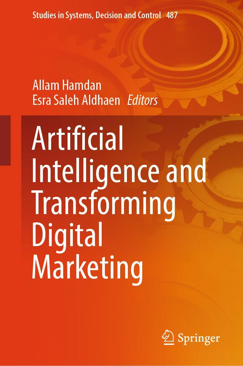 artificial intelligence and transforming digital marketing studies in systems decision and control 1st