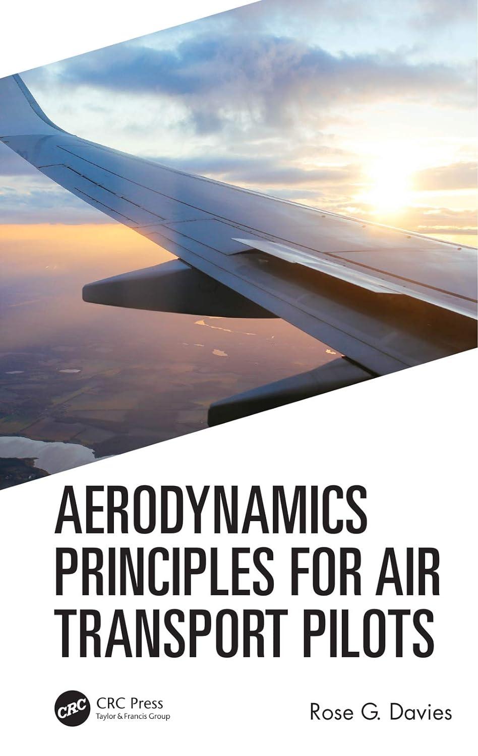 aerodynamics principles for air transport pilots 1st edition rose g davies 0367188546, 978-0367188542