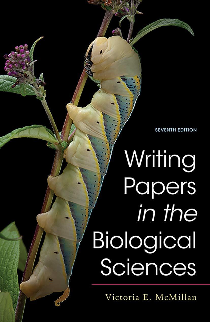 writing papers in the biological sciences 7th edition victoria mcmillan 1319268463, 978-1319268466