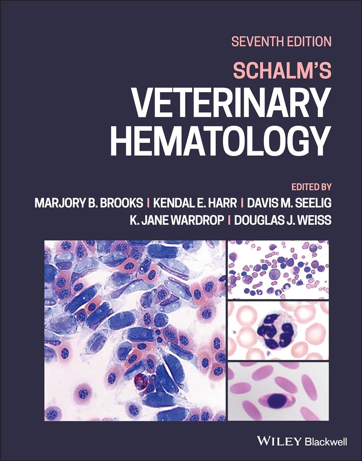 schalm s veterinary hematology 7th edition marjory b. brooks, kendal e. harr, davis m. seelig, k. jane