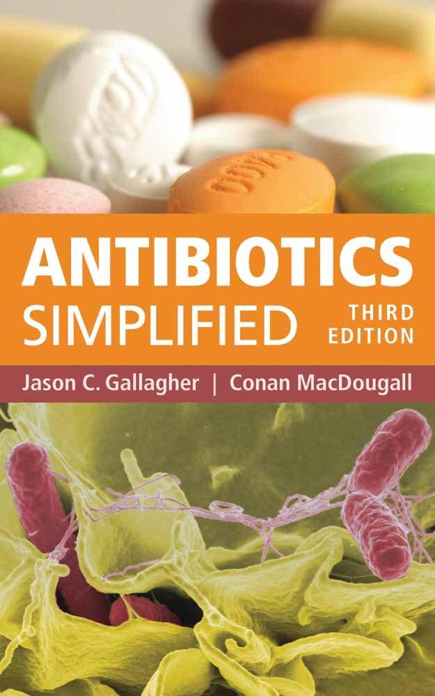 antibiotics simplified 3rd edition jason gallagher, conan macdougall 128402539x, 978-1284025392
