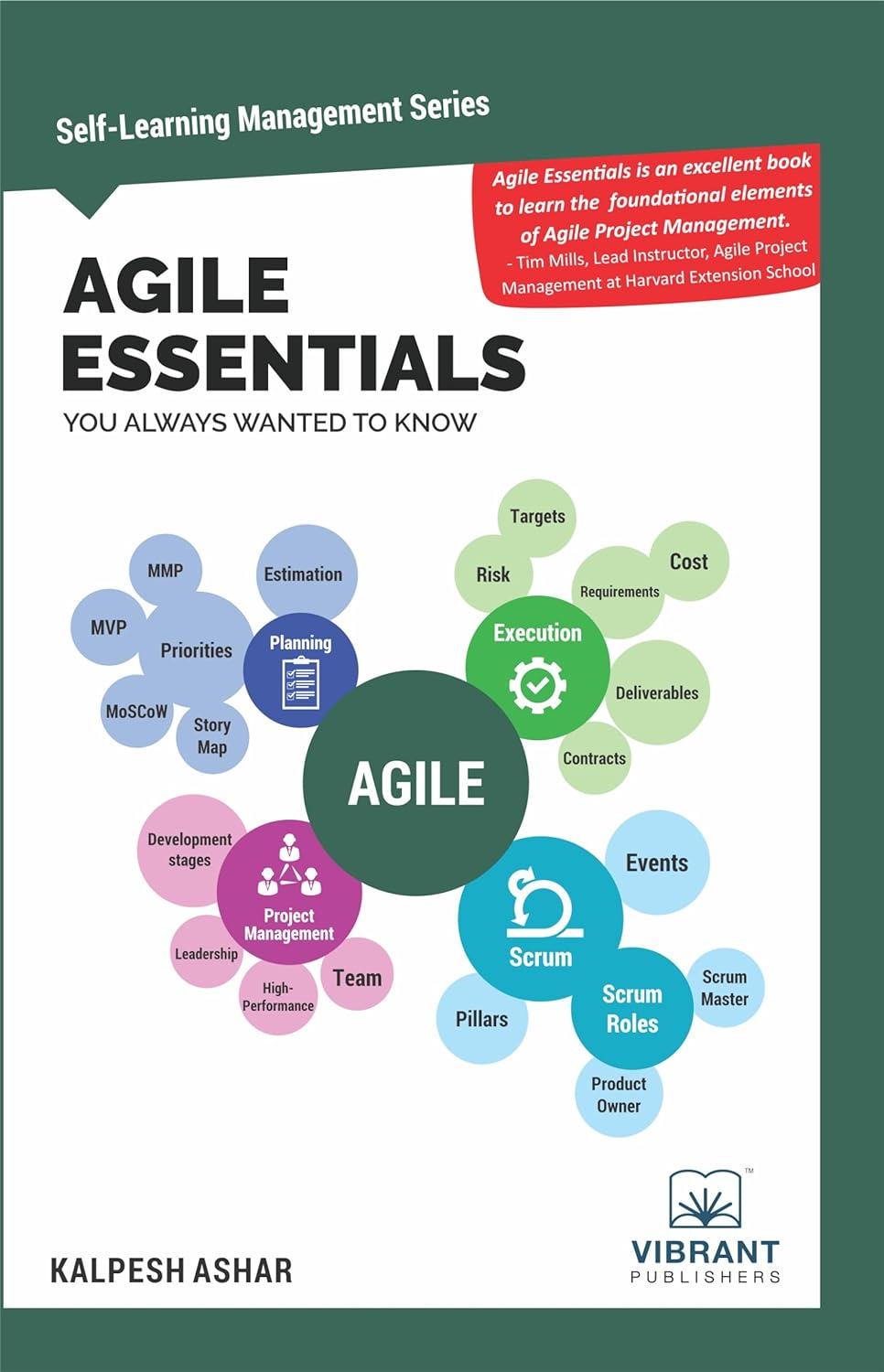 agile essentials you always wanted to know self-learning management series 1st edition vibrant publishers,
