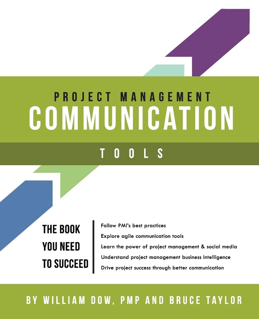 project management communication tools 1st edition mr. william dow, mr. bruce taylor 0985869526,