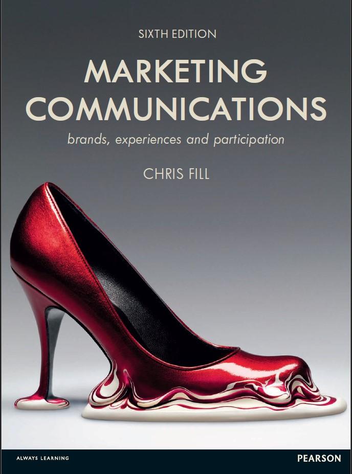 marketing communications brands experiences and participation 6th edition chris fill 0273770543,