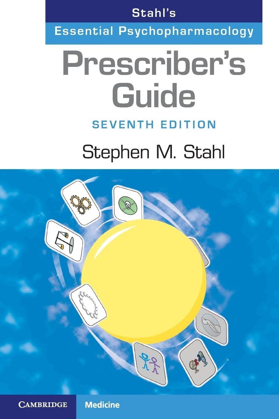 prescribers guide stahls essential psychopharmacology 7th edition stephen m. stahl 1108926010, 978-1108926010