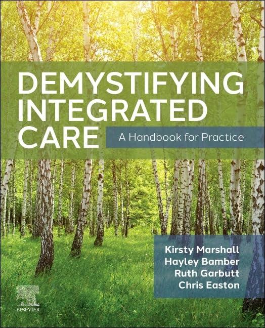 demystifying integrated care a handbook for practice 1st edition kirsty marshall, hayley bamber, ruth