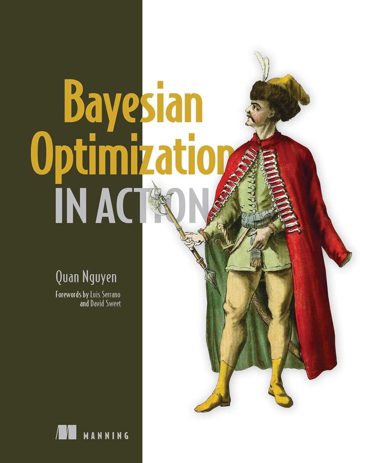bayesian optimization in action 1st edition quan nguyen 1633439070, 978-1633439078