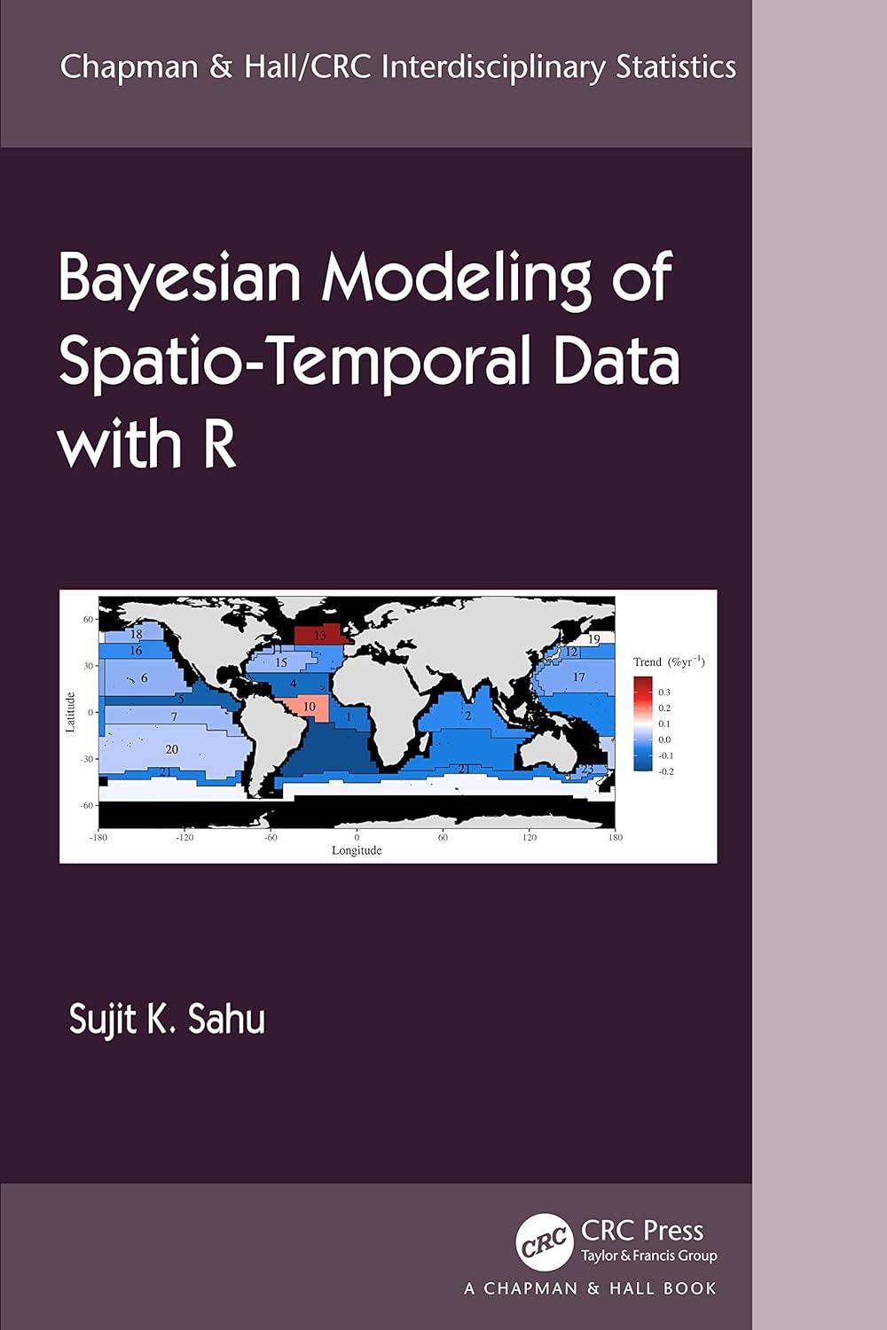 bayesian modeling of spatio-temporal data with r 1st edition sujit sahu 1032209577, 978-1032209579
