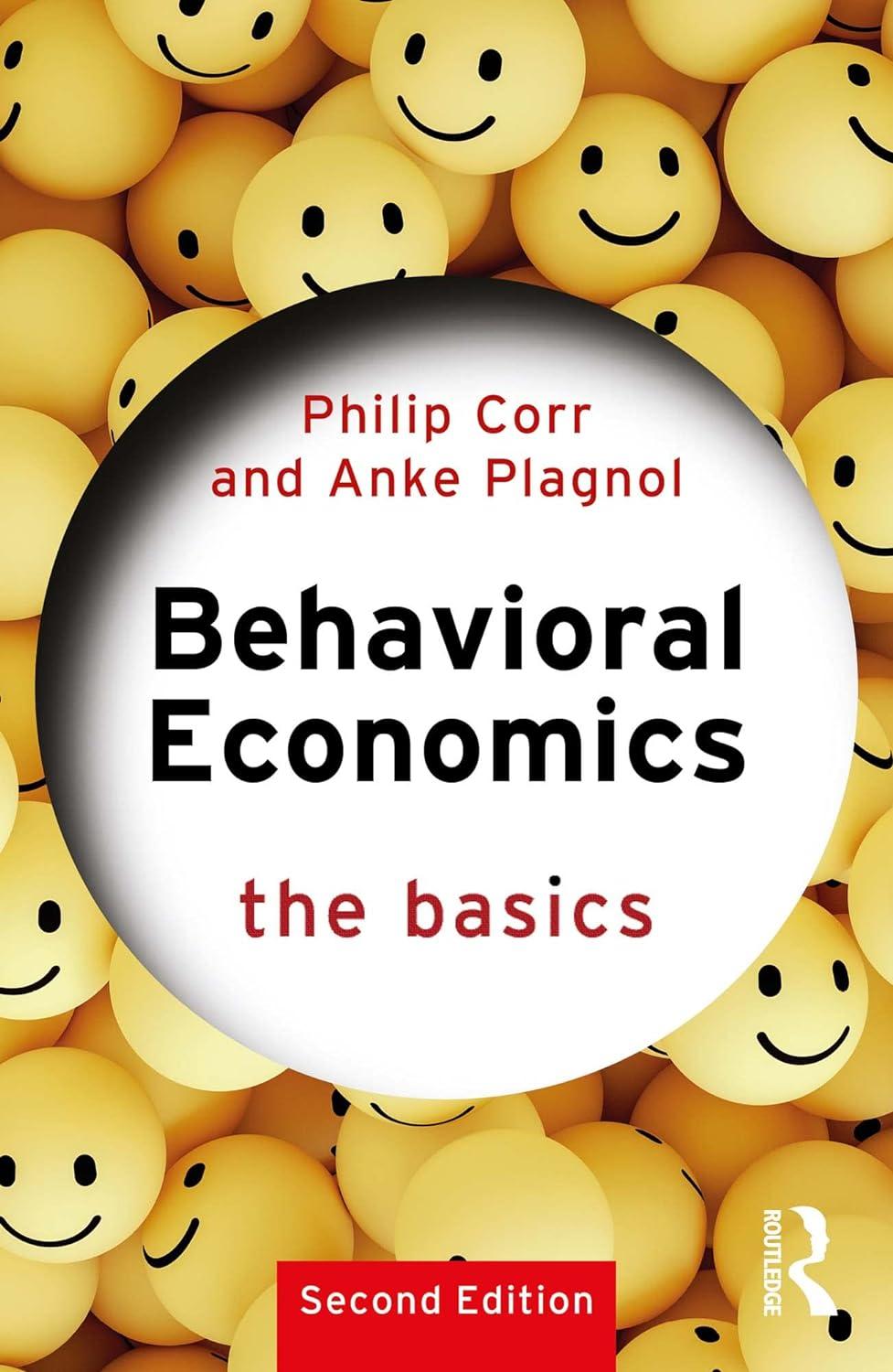 behavioral economics the basics 2nd edition philip corr, anke plagnol 0367764342, 978-0367764340