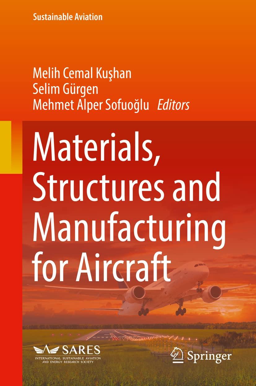 materials structures and manufacturing for aircraft sustainable aviation 1st edition melih cemal ku?han,