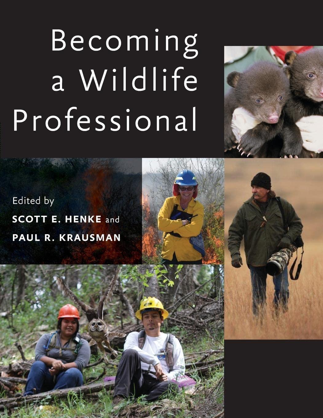 becoming a wildlife professional 1st edition scott e. henke 1421439158, 978-1421439150