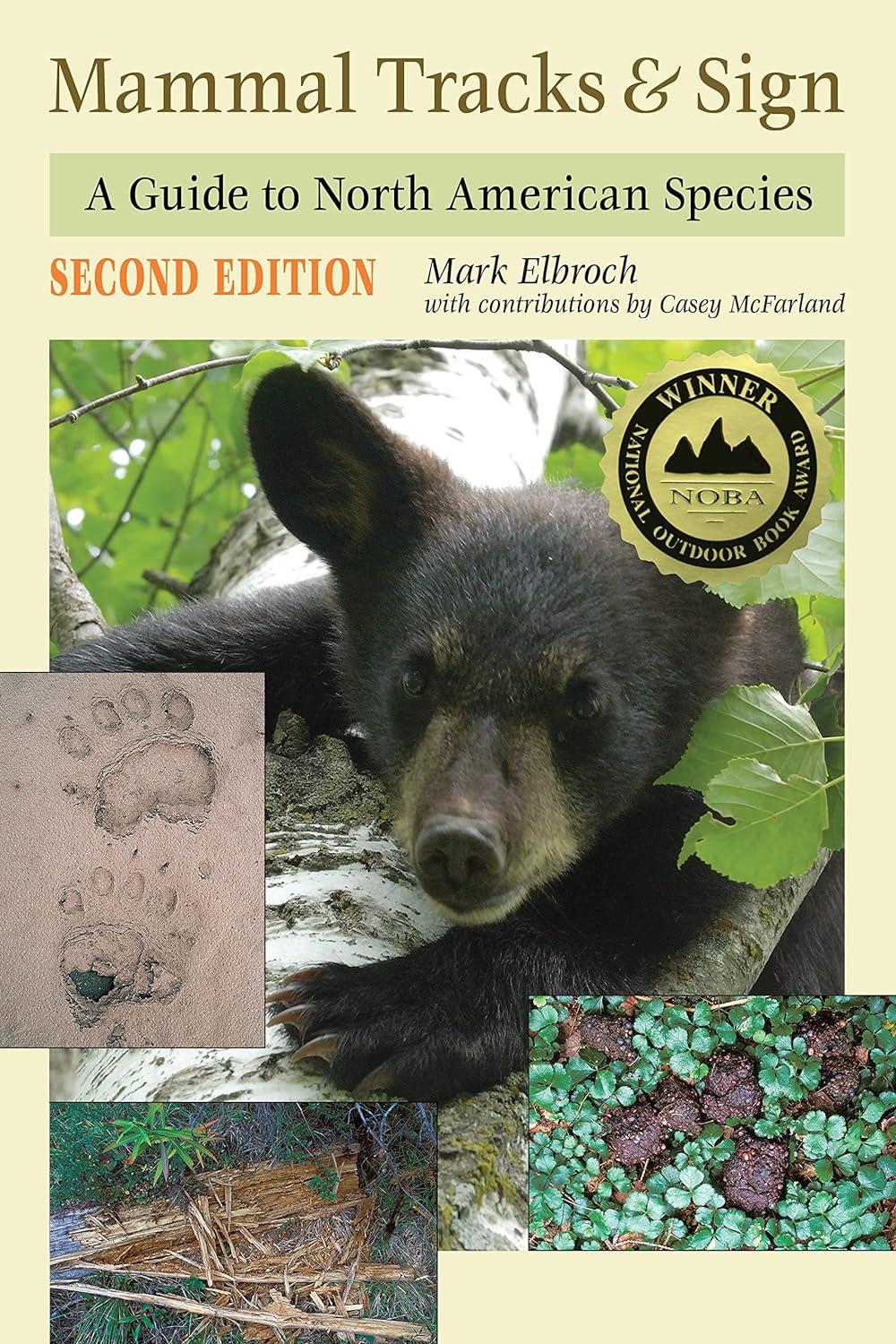 mammal tracks and sign a guide to north american species 2nd edition mark elbroch, casey mcfarland