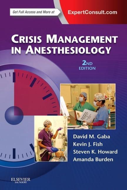 crisis management in anesthesiology 2nd edition david m. gaba, kevin j. fish, steven k. howard, amanda burden