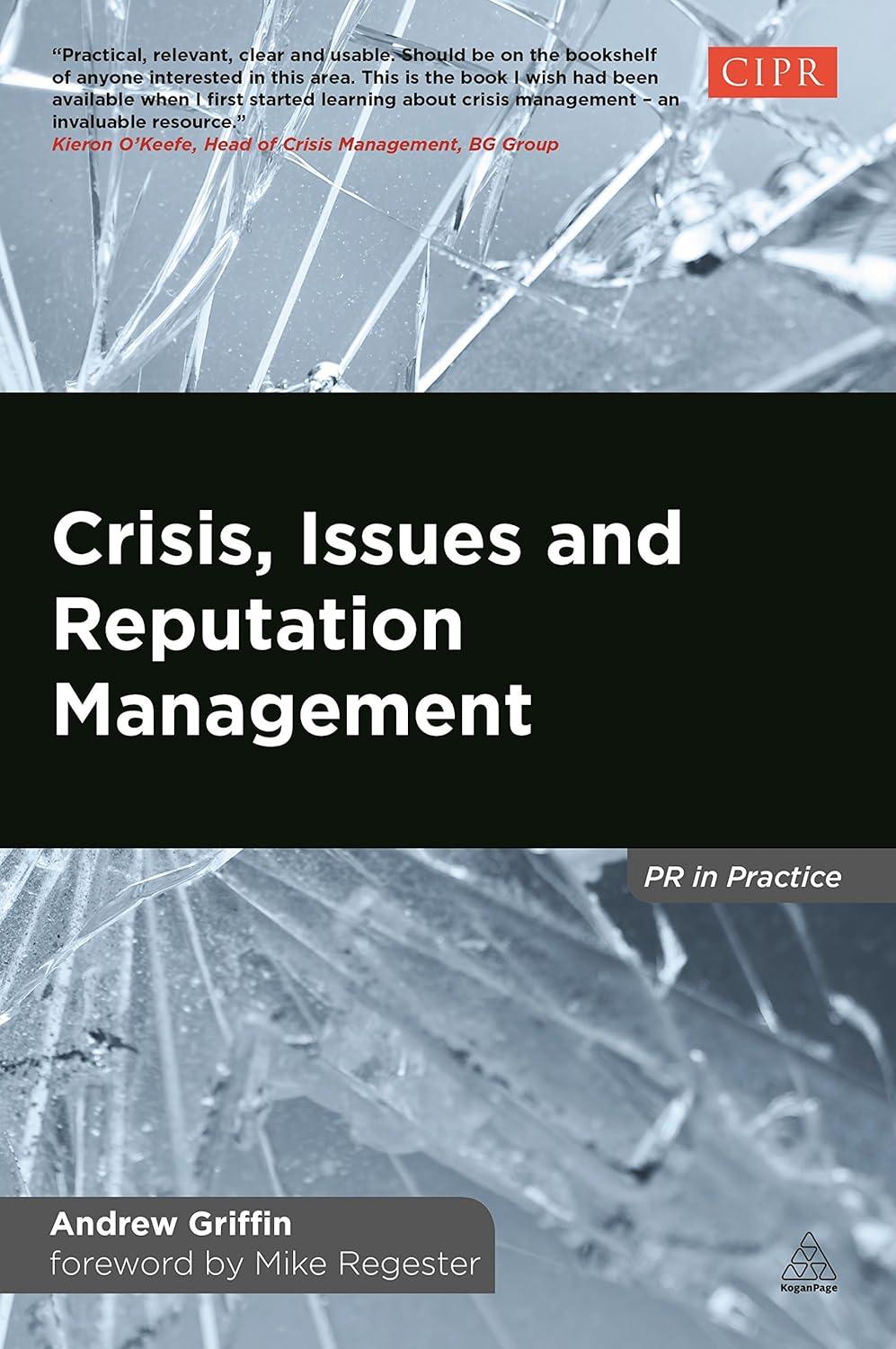 crisis issues and reputation management pr in practice 1st edition andrew griffin b0chqvkgkb