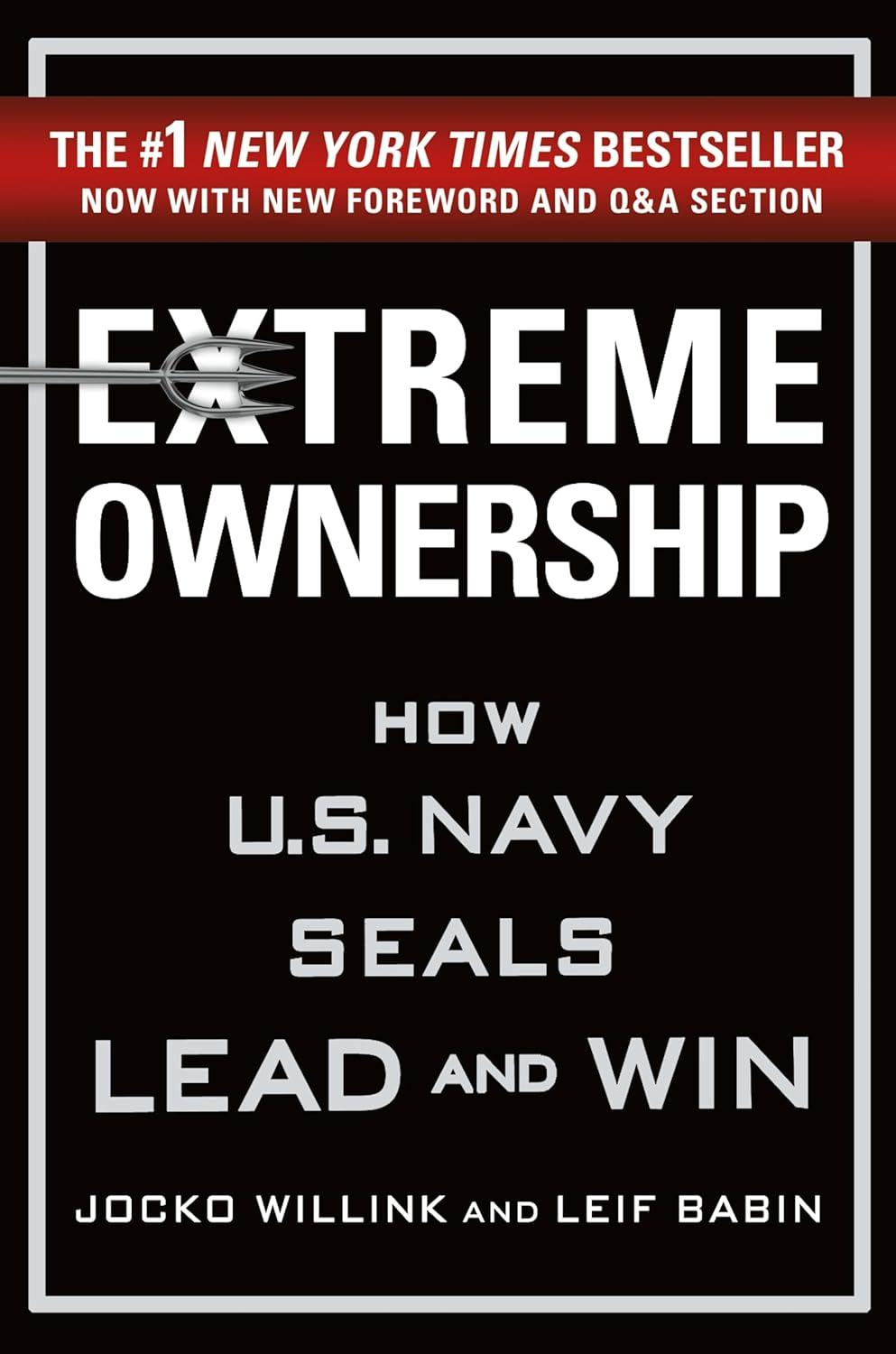 extreme ownership how u s navy seals lead and win 1st edition jocko willink, leif babin 1250183863,