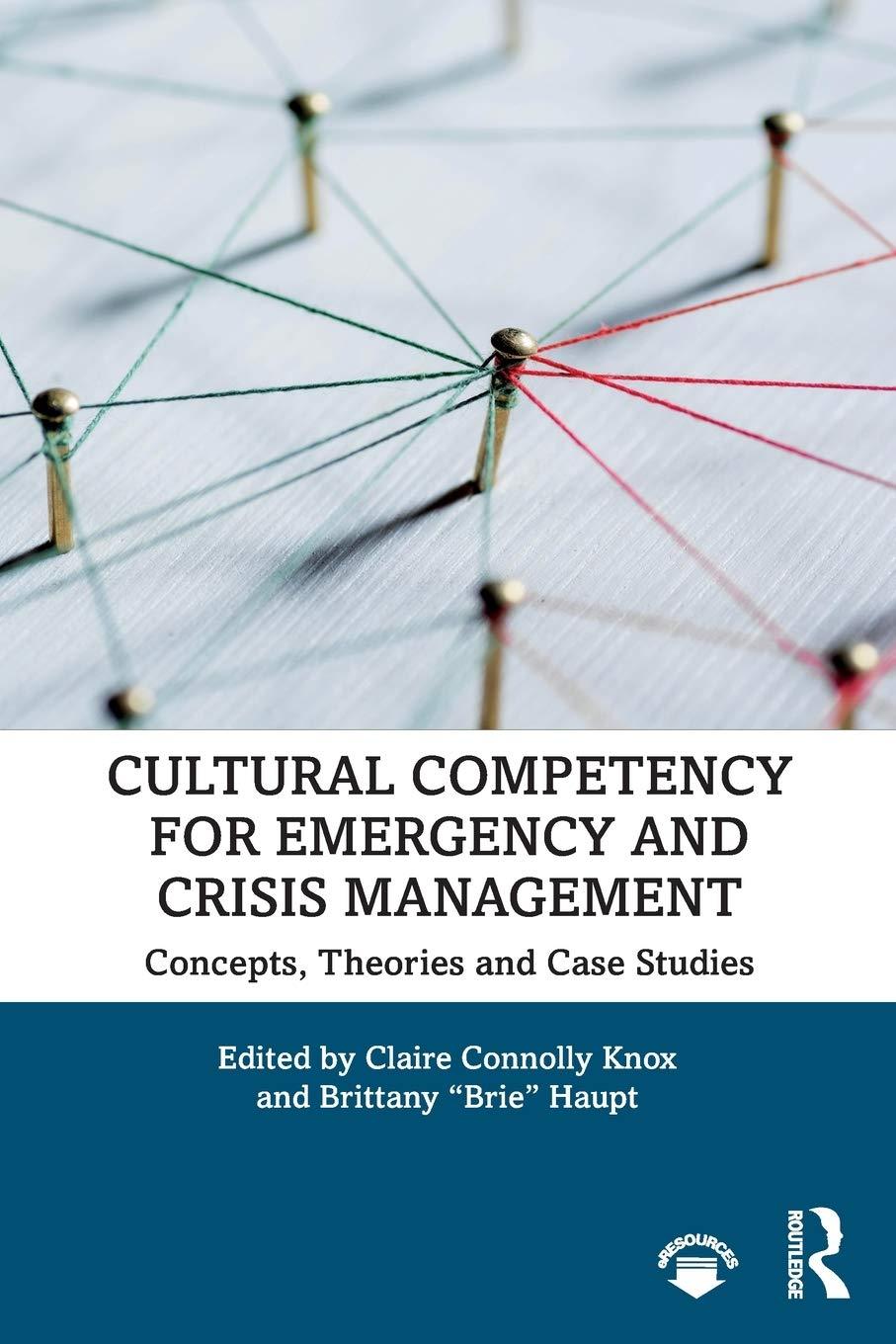 cultural competency for emergency and crisis management concepts theories and case studies 1st edition claire