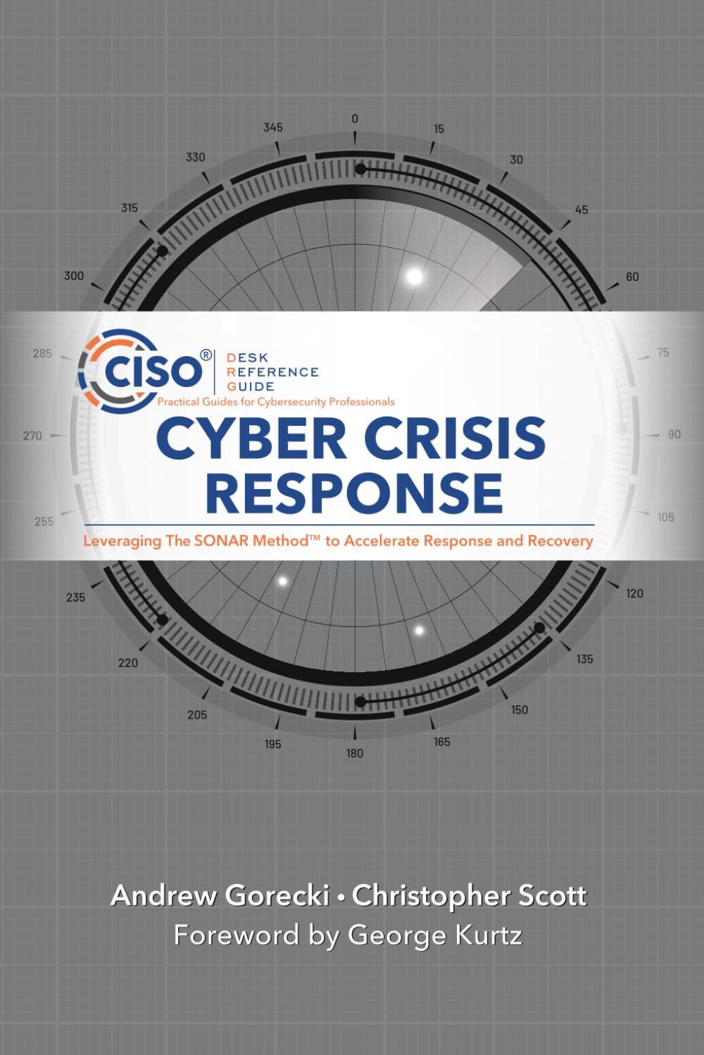 cyber crisis response leveraging the sonar method to accelerate response and recovery 1st edition andrew