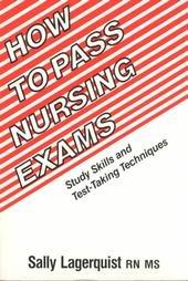 how to pass nursing exams 1st edition sally lagerquist 0944239005, 9780944239001