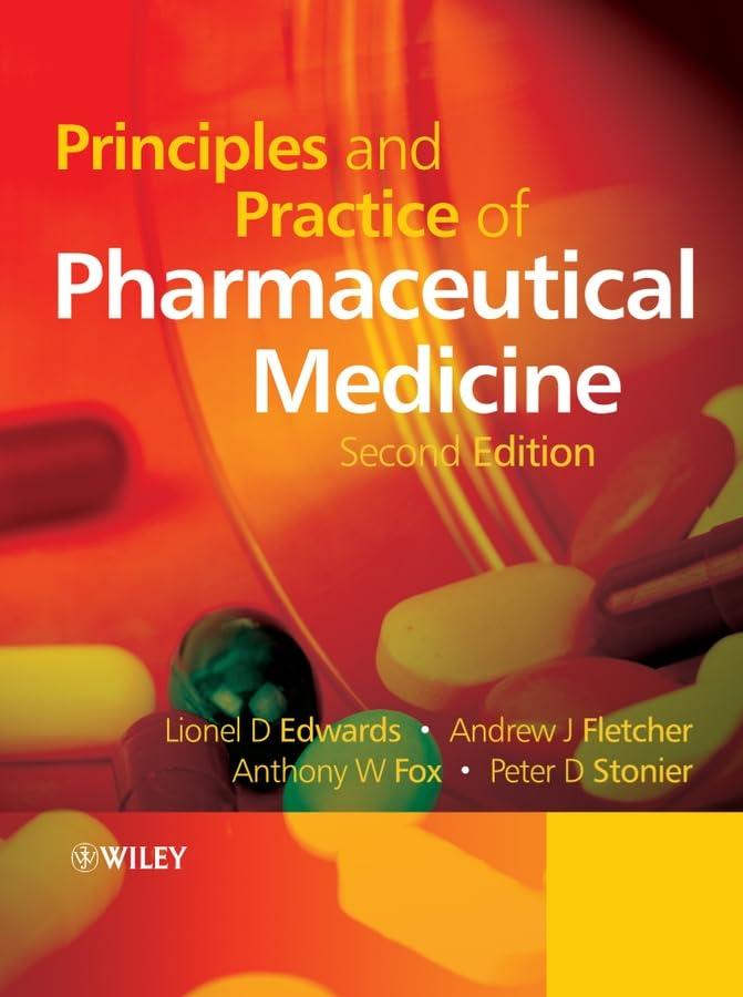 principles and practice of pharmaceutical medicine 2nd edition lionel d. edwards, andrew j. fletcher, anthony