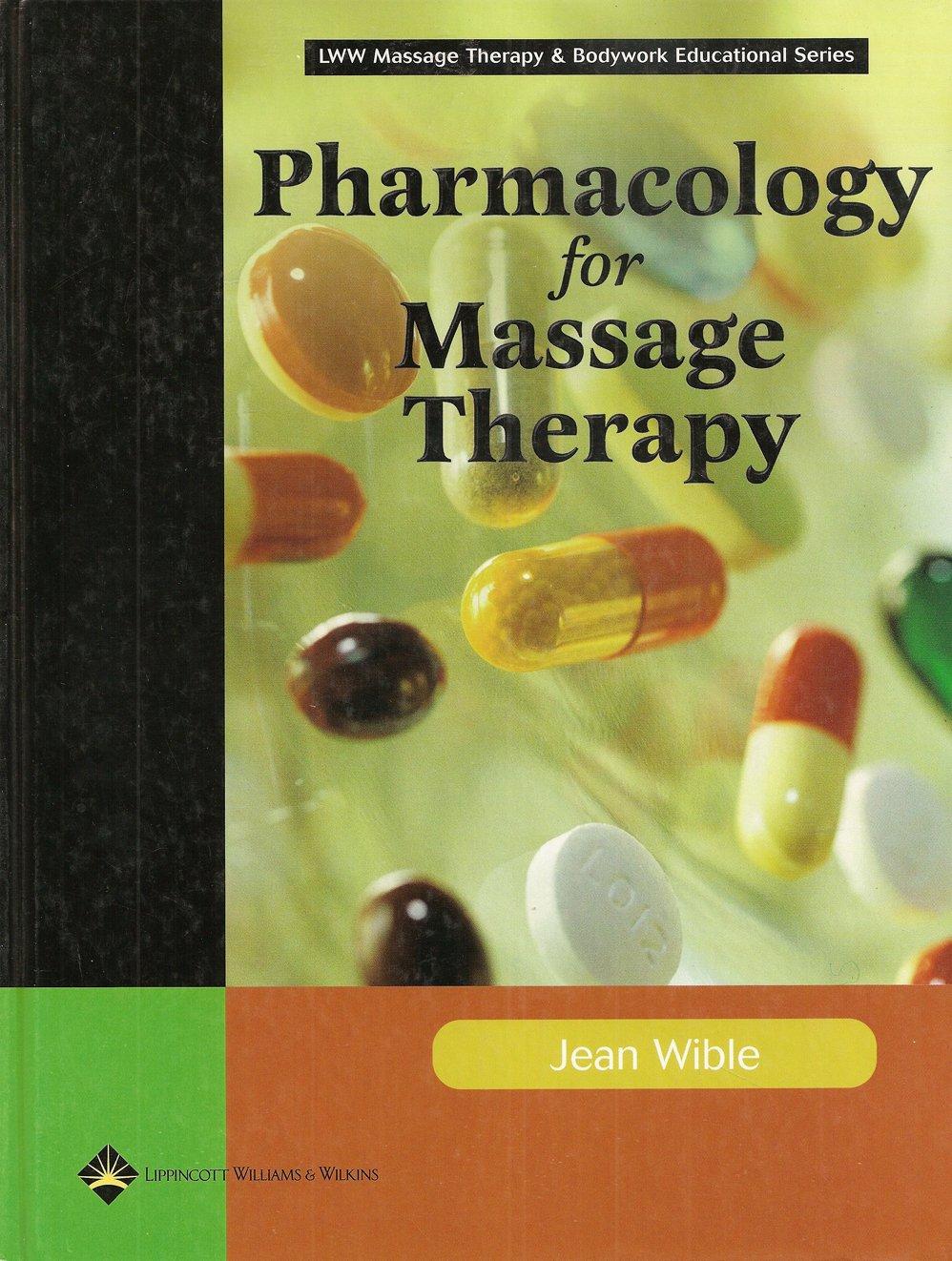 pharmacology for massage therapy 1st edition jean m. wible 0781747988, 978-0781747981