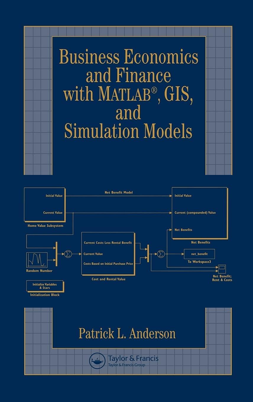 business economics and finance with matlab gis and simulation models 1st edition patrick l. anderson