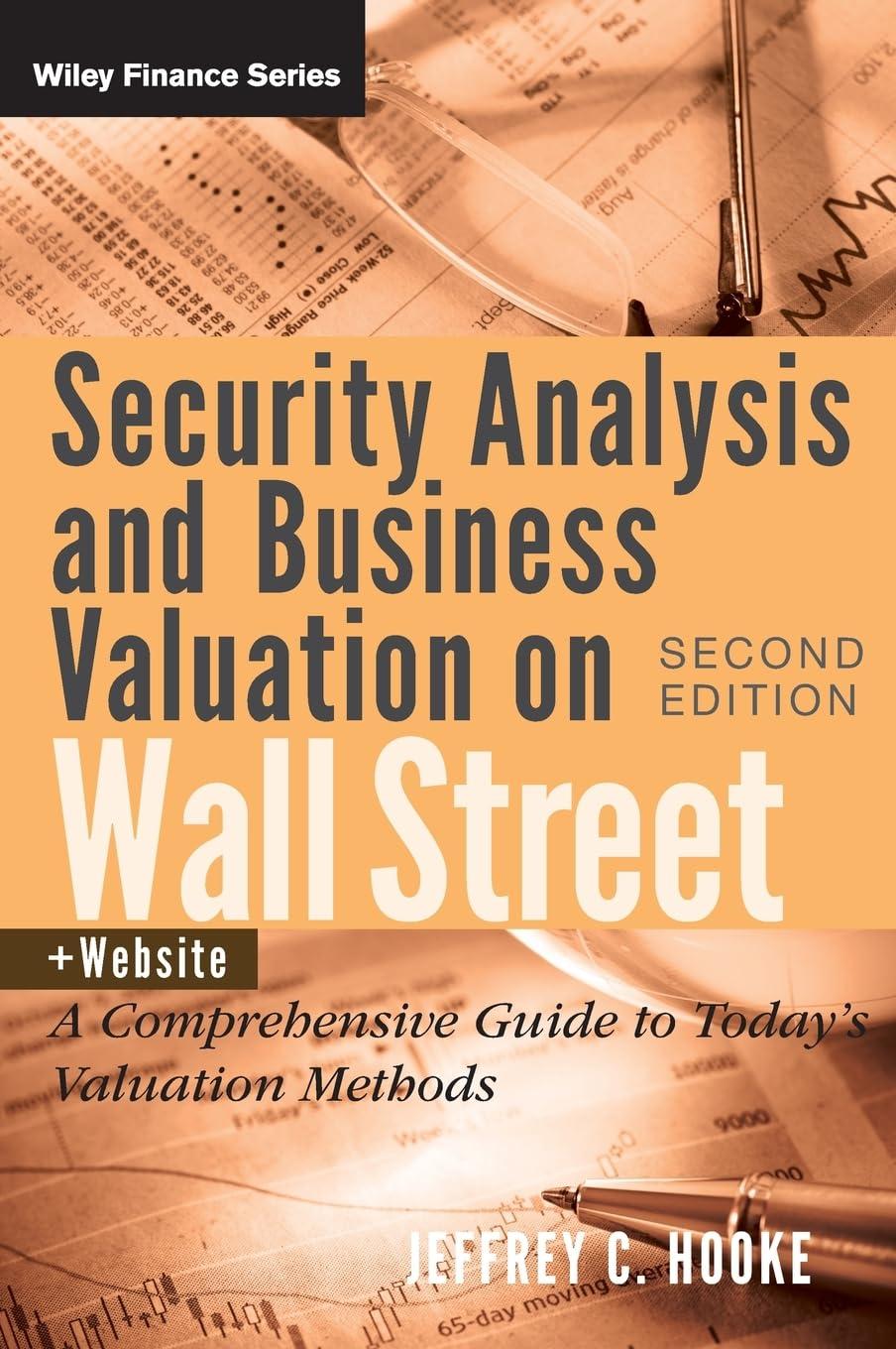 security analysis and business valuation on wall street plus companion web site a comprehensive guide to