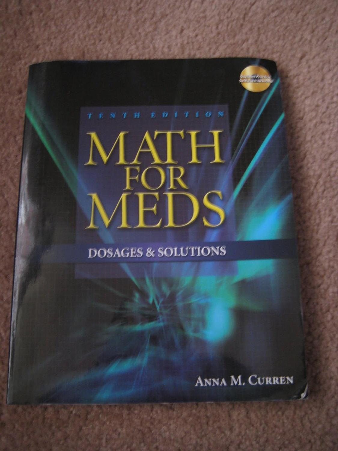 math for meds dosages and solutions 10th edition anna m curren 1428310959, 978-1428310957