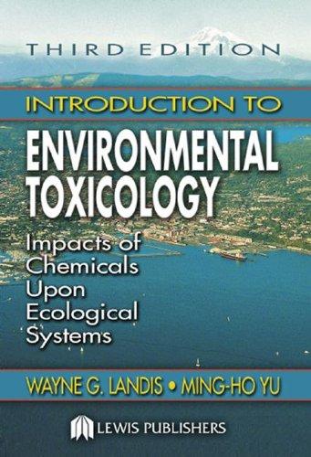 introduction to environmental toxicology impacts of chemicals upon ecological systems 3rd edition wayne