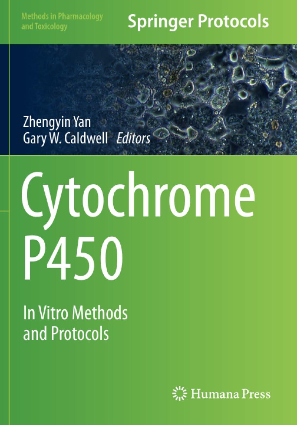 cytochrome p450 in vitro methods and protocols methods in pharmacology and toxicology 1st edition zhengyin