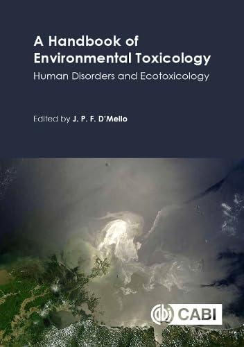 a handbook of environmental toxicology human disorders and ecotoxicology 1st edition j. p. f. d'mello